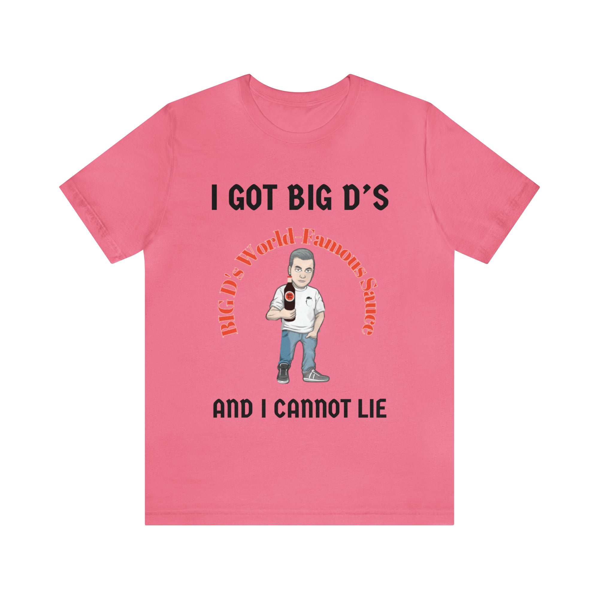 "I Got Big D's and I Cannot Lie!" Unisex Jersey Short Sleeve Tee
