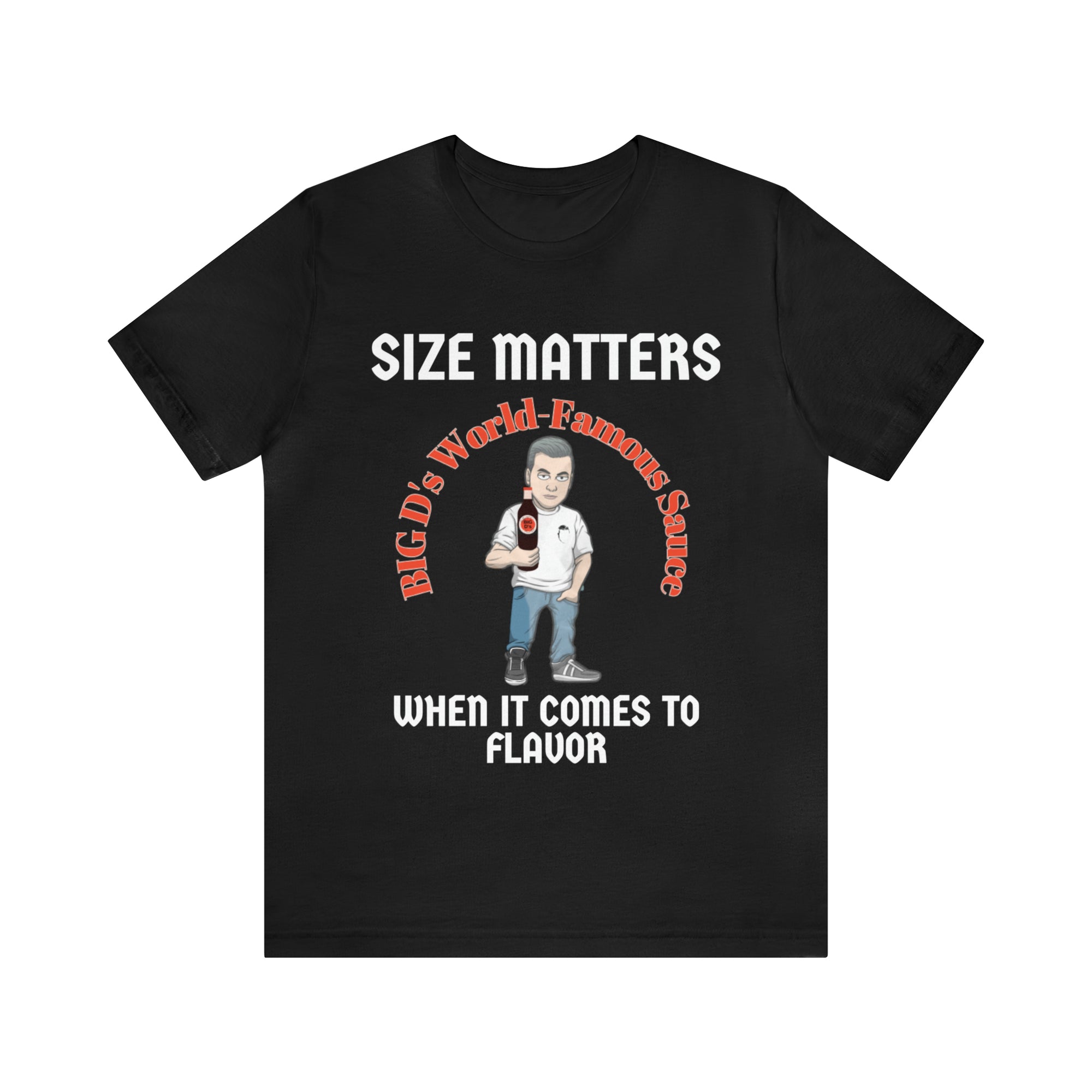 "Size Matters When It Comes to Flavor" Unisex Jersey Short Sleeve Tee