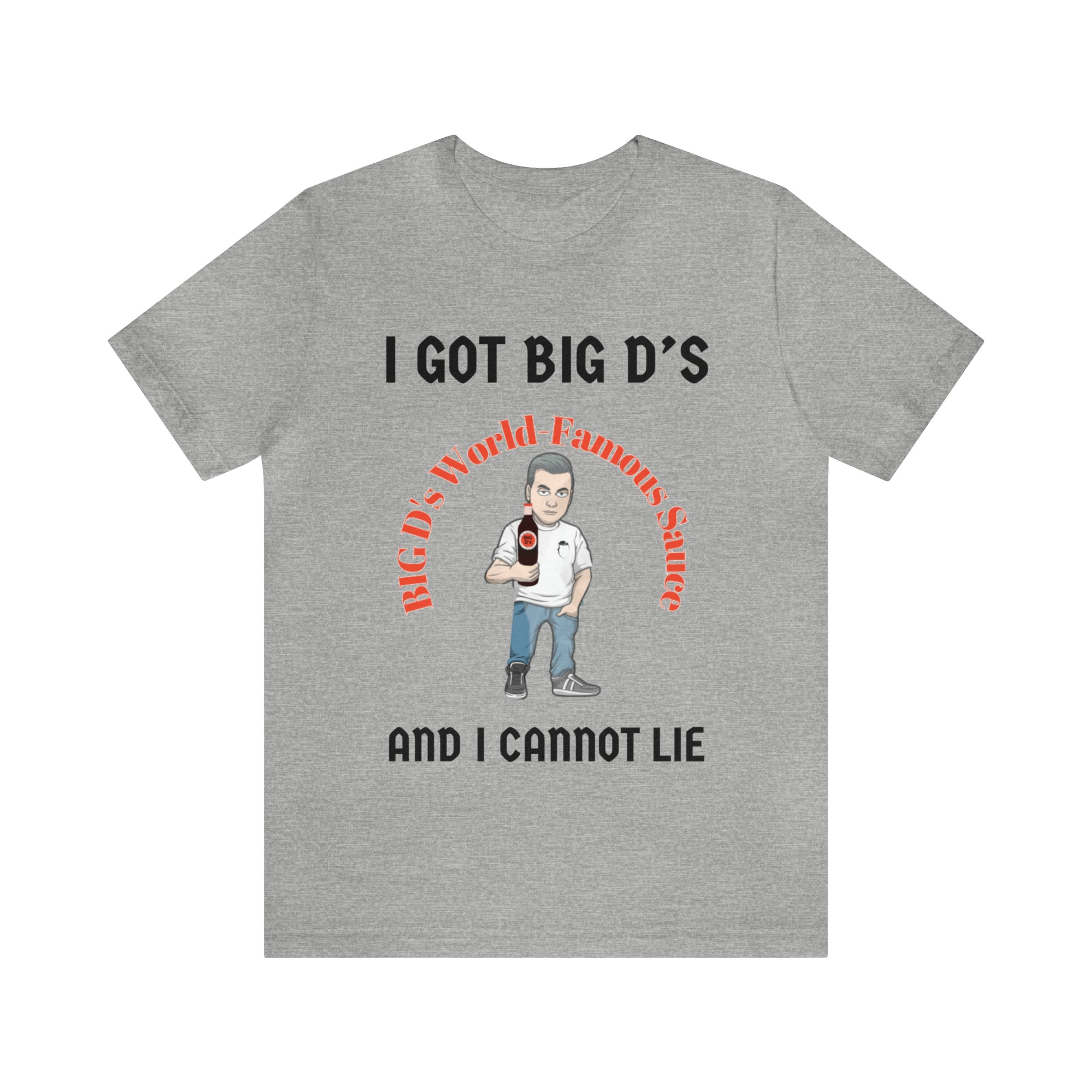 "I Got Big D's and I Cannot Lie!" Unisex Jersey Short Sleeve Tee