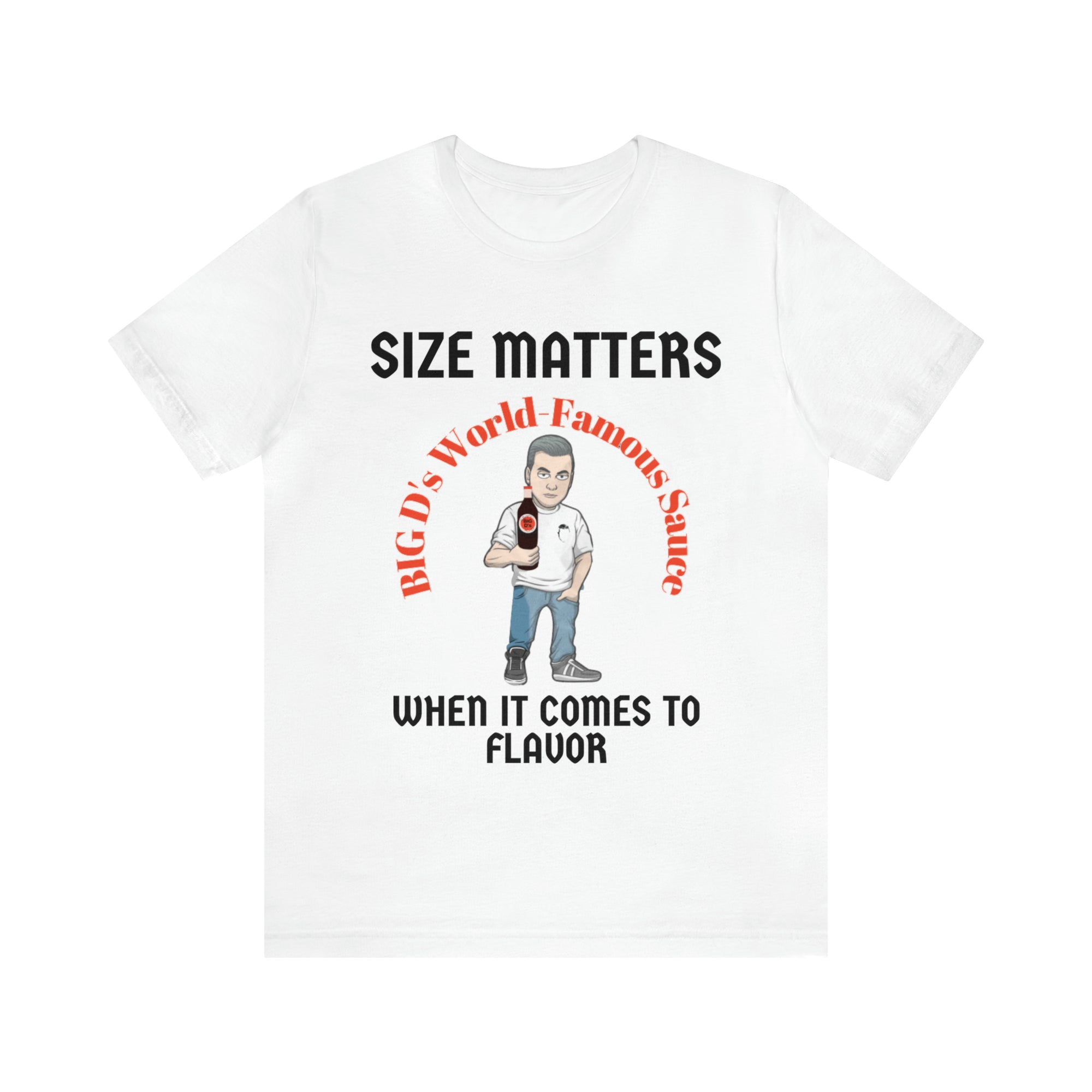 "Size Matters When It Comes to Flavor" Unisex Jersey Short Sleeve Tee