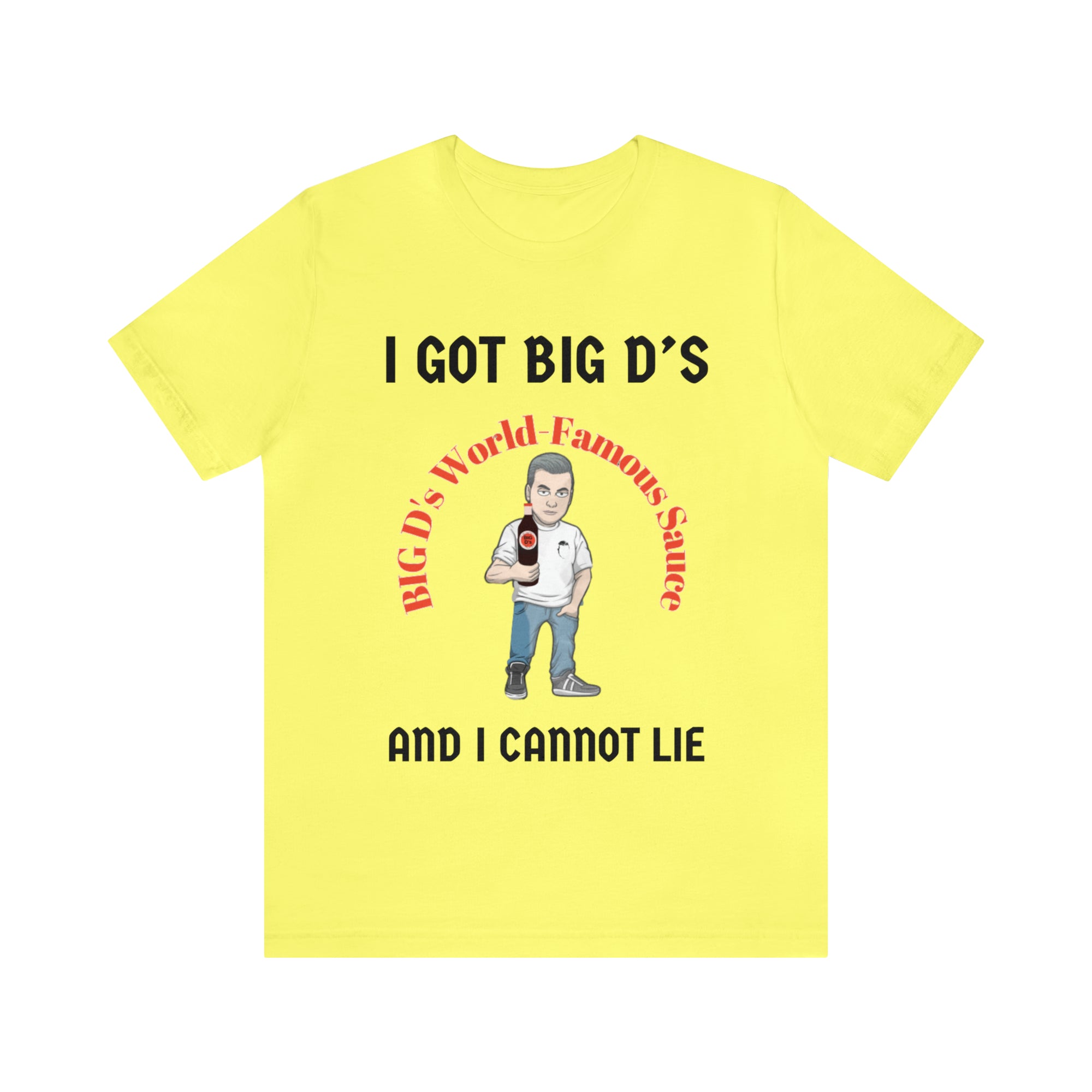 "I Got Big D's and I Cannot Lie!" Unisex Jersey Short Sleeve Tee