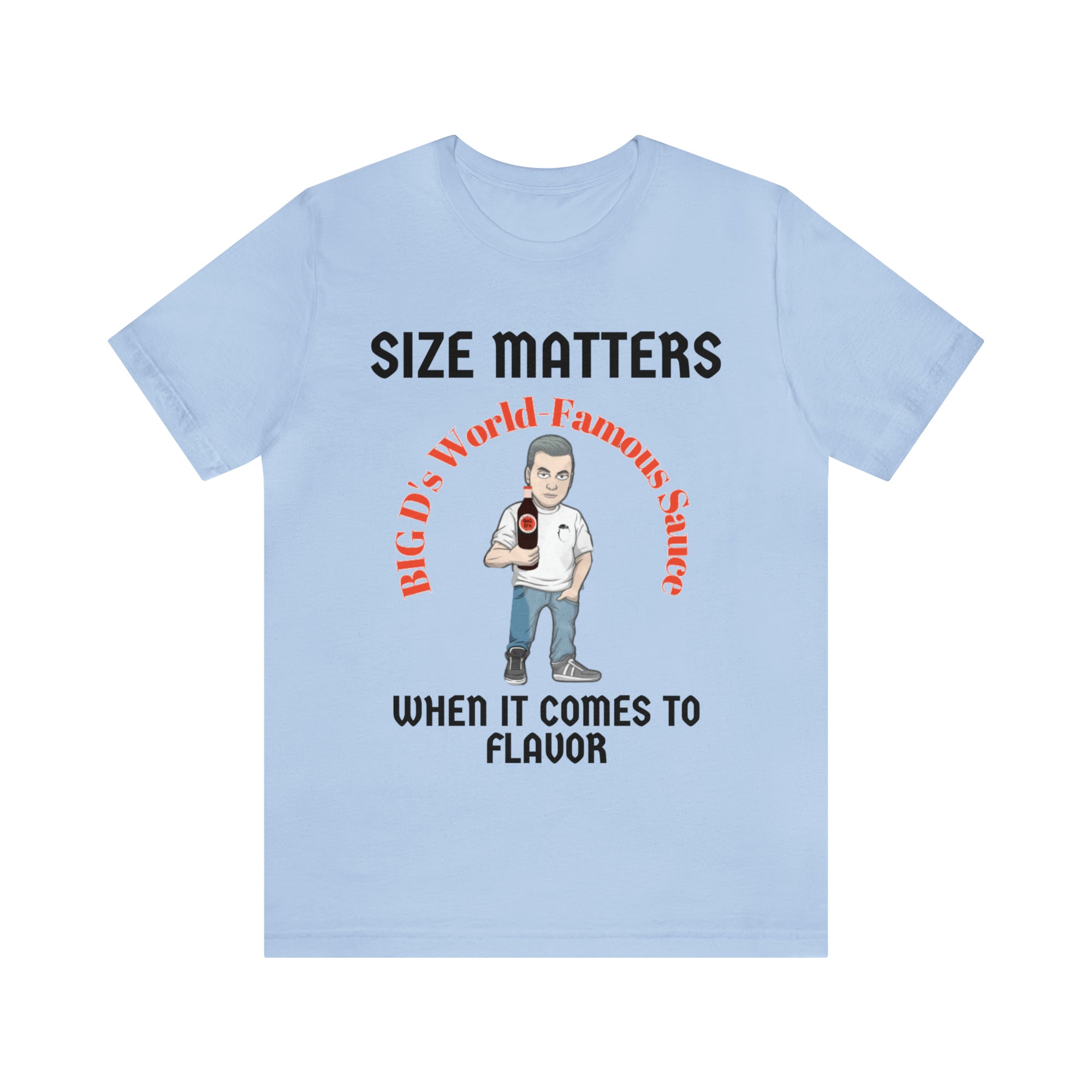 "Size Matters When It Comes to Flavor" Unisex Jersey Short Sleeve Tee