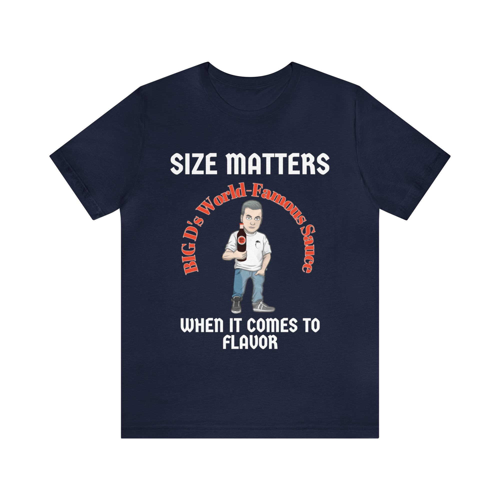 "Size Matters When It Comes to Flavor" Unisex Jersey Short Sleeve Tee